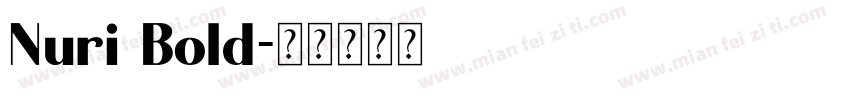 Nuri Bold字体转换